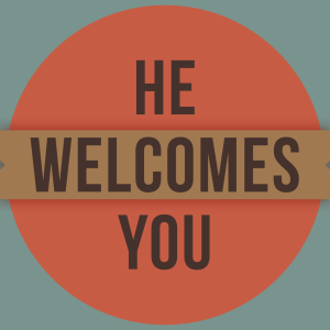 He-Welcomes-You
